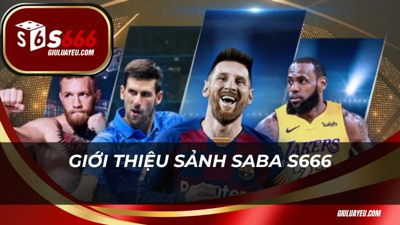 Saba S666 Giới thiệu sảnh Saba S666